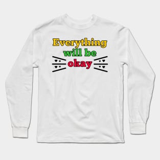 Everything will be okay Long Sleeve T-Shirt